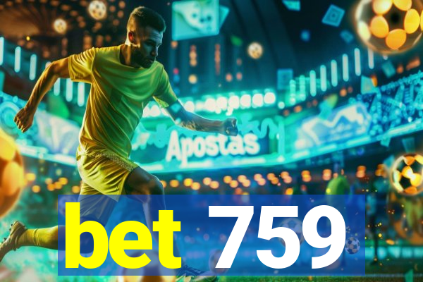 bet 759